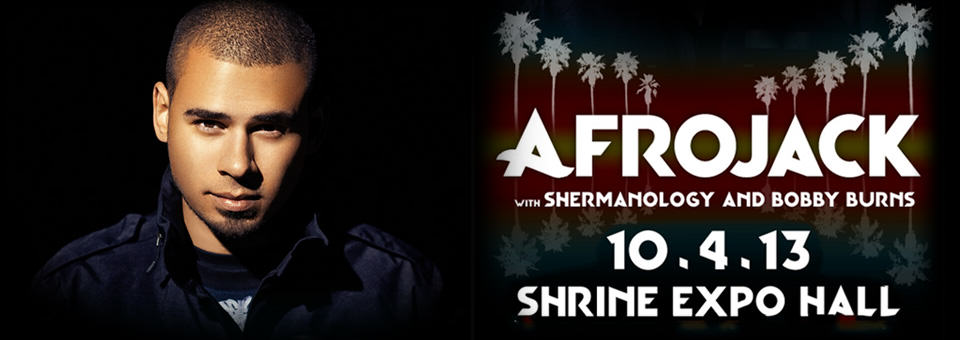 Afrojack - October 4th at Shrine Expo Hall - Presented by Goldenvoice + LED