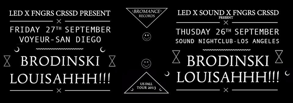 Bromance Tour w/ Brodinski + Louisahhh!!! - September 27th at Voyeur - Presented by LED