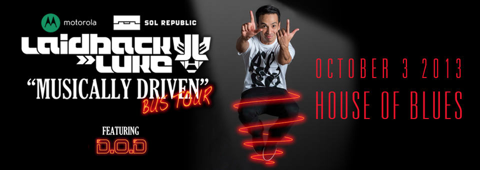 Laidback Luke - October 3rd at House of Blues - Presented by Goldenvoice