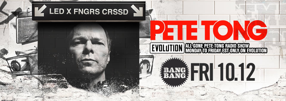 Pete Tong - October 12th at Bang Bang - Presented by LED X FNGRS CRSSD