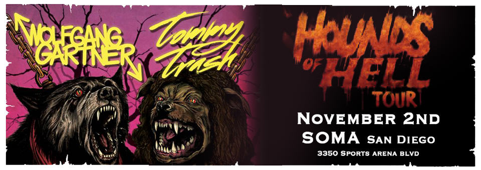 Wolfgang Gartner + Tommy Trash - November 2nd at Soma - Presented by Goldenvoice + LED