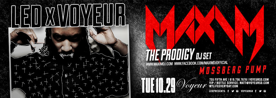 Maxim of The Prodigy (DJ Set) @ Voyeur