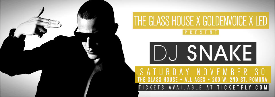 DJ Snake - November 30th at The Glass House Pomona