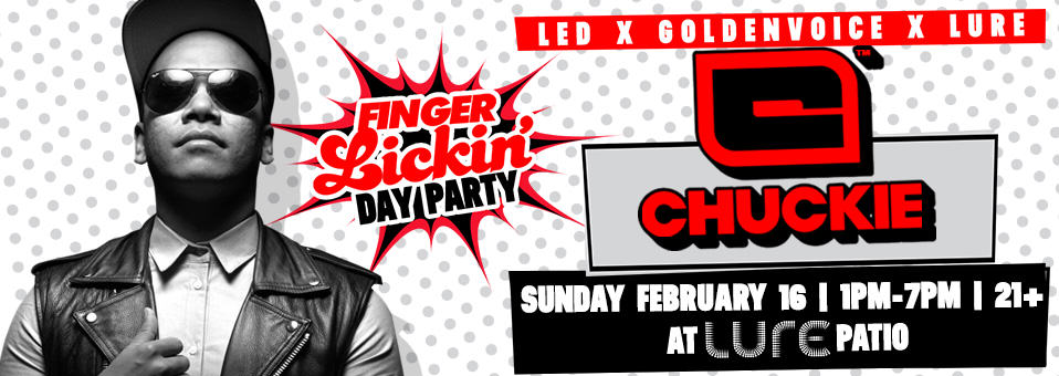 Finger Lickin' Day Party w/ Chuckie @ Lure