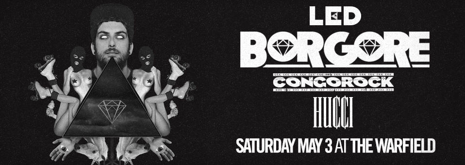 Borgore, Congorock, Hucci at the Warfield San Francisco