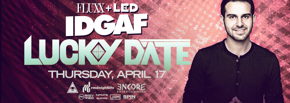 Lucky Date at Fluxx Nightclub