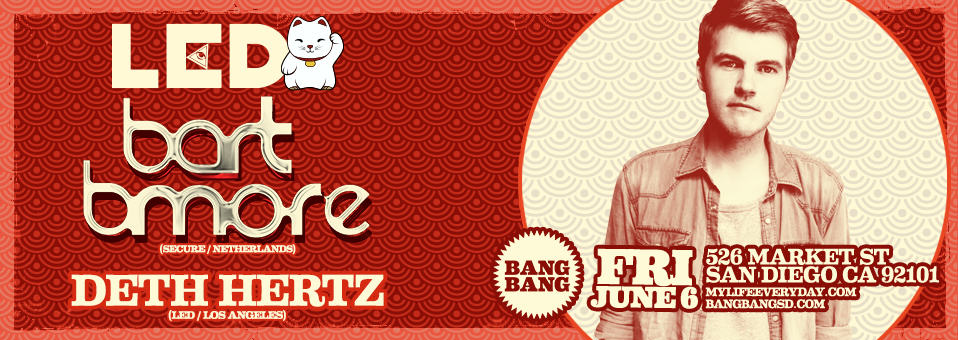 Bart B More + Deth Hertz at Bang Bang - Friday, June 6th