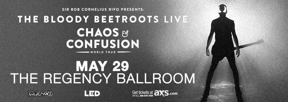 The Bloody Beetroots at The Regency Ballroom - May 29th