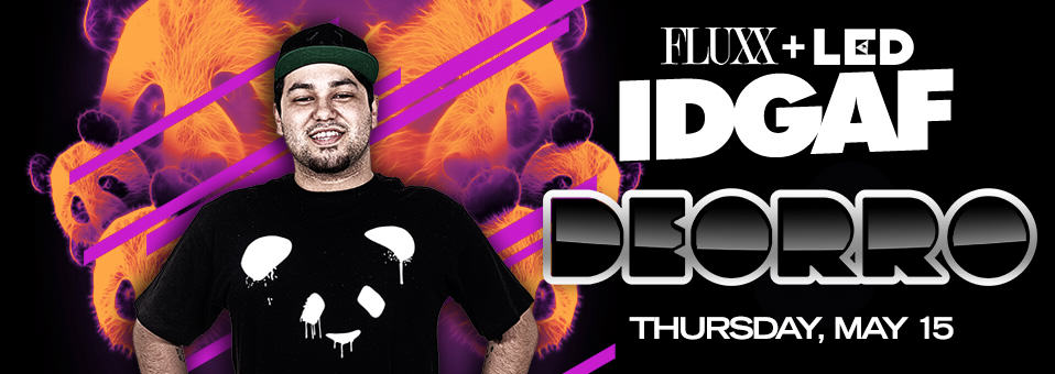 Deorro at Fluxx - Thursday, May 15th