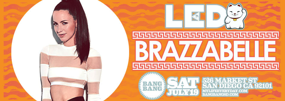 Brazzabelle at Bang Bang - July 19th