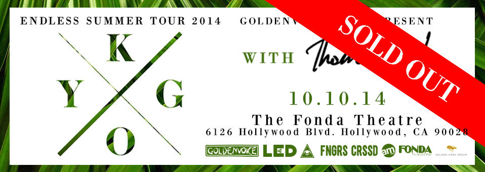 Kygo + Thomas Jack at Fonda - October 10th