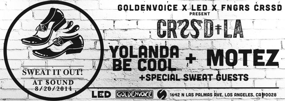 Sweat It Out! w/ Yolanda Be Cool + Motez at Sound Nightclub - August 20th
