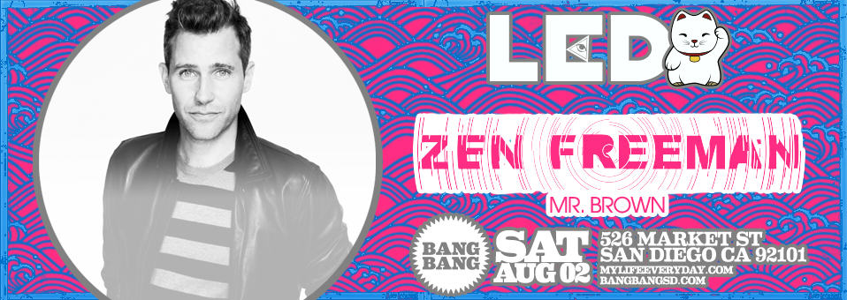 Zen Freeman at Bang Bang - August 2nd
