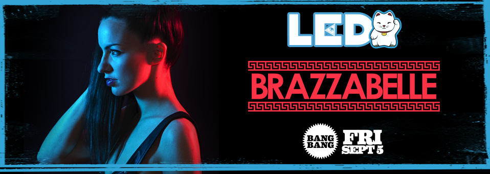 Brazzabelle at Bang Bang - September 5th