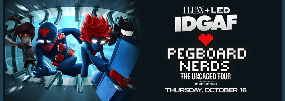 Pegboard Nerds at Fluxx - October 16th