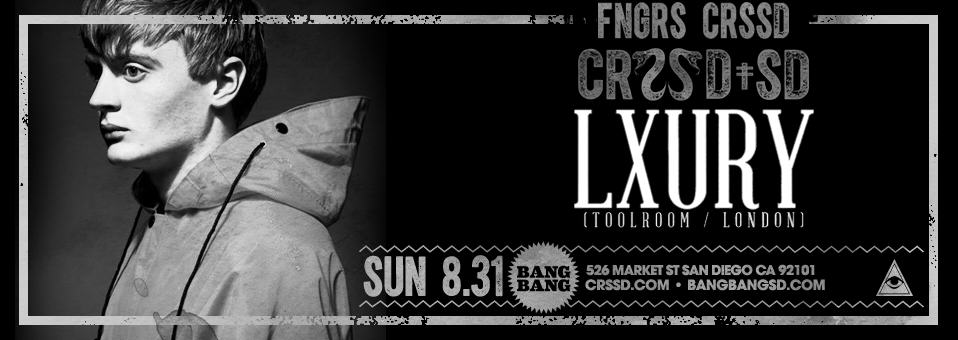 LXURY at Bang Bang - August 31st