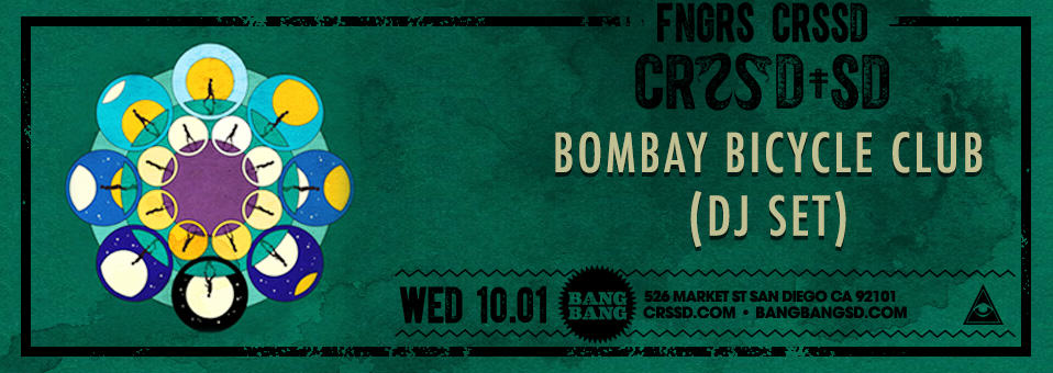 Bombay Bicycle Club at Bang Bang - October 1st