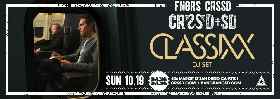 Classixx at Bang Bang - October 19th