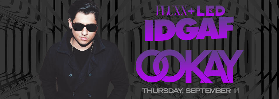 Ookay at Fluxx - September 11th