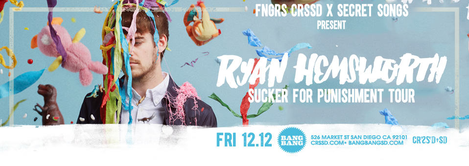 Ryan Hemsworth at Bang Bang - December 12th