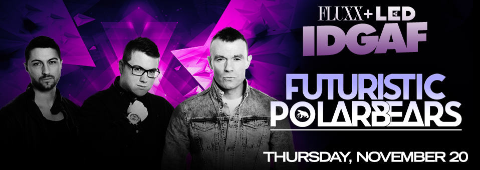 Futuristic Polar Bears at Fluxx - November 20th