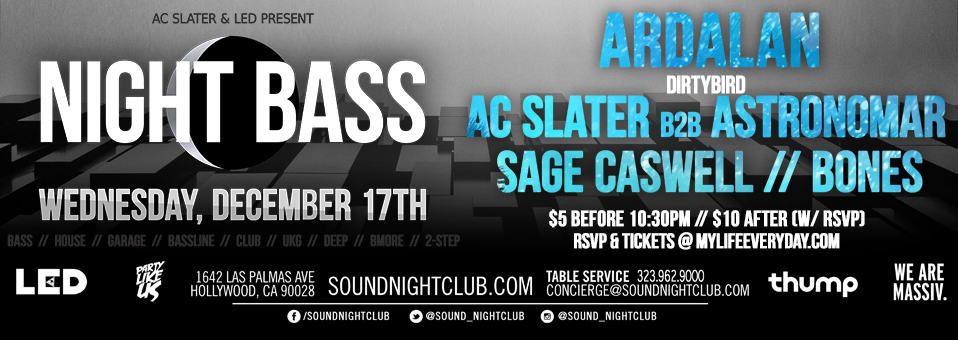 Night Bass with Ardalan at Sound Nightclub - December 17th