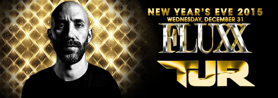 New Years Eve with TJR at Fluxx - December 31st