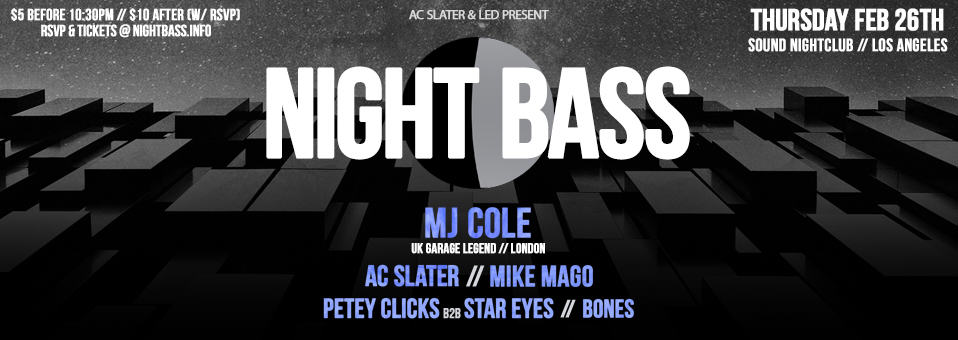 Night Bass w/ MJ Cole, AC Slater + more at Sound Nightclub -