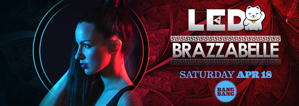 Brazzabelle at Bang Bang - April 18th