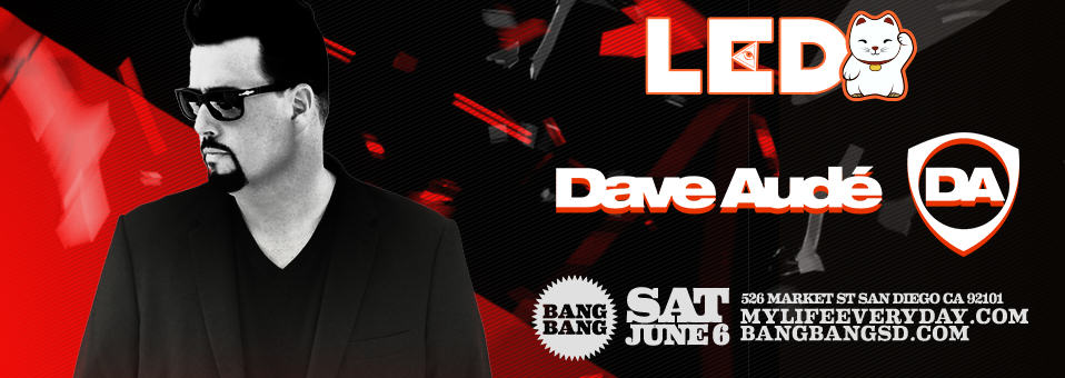 Davé Aude at Bang Bang - June 6th