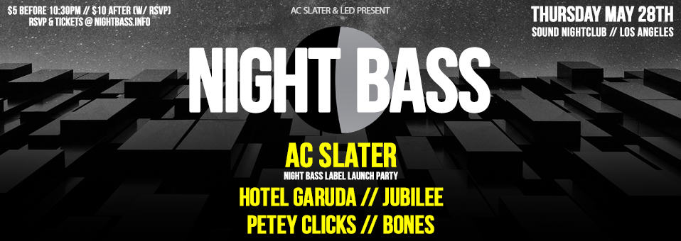Night Bass at Sound Nightclub - May 28th