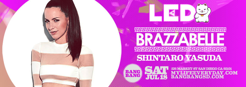 Brazzabelle at Bang Bang - July 18th