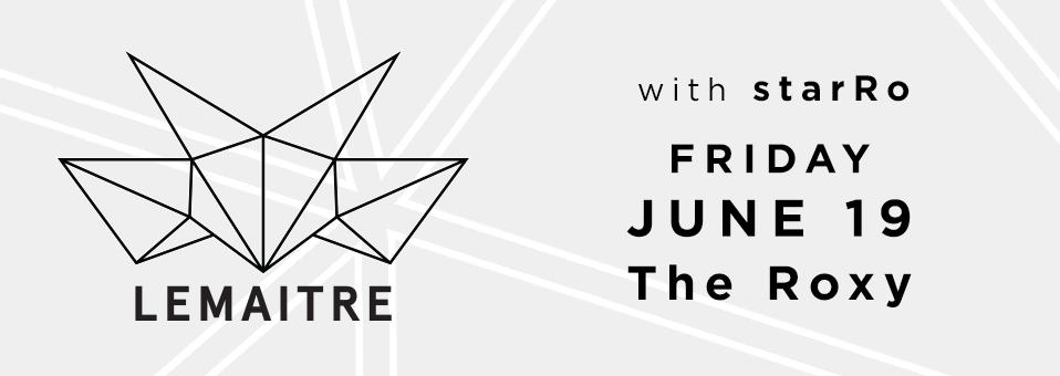 Lemaitre at The Roxy - June 19th