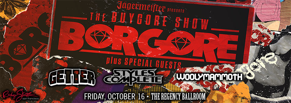 Borgore + Special Guests at The Regency Ballroom - October 16th, 2015