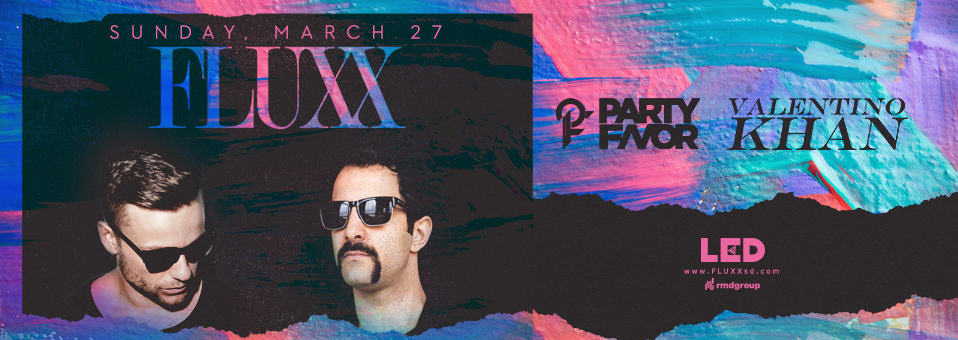 Party Favor + Valentino Khan at Fluxx Nightclub - March 27th, 2016