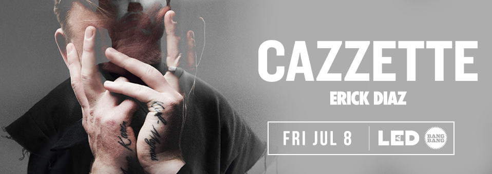 Cazzette at Bang Bang - July 8, 2016