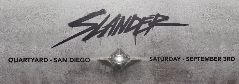 Slander at Quartyard - Saturday, September 3rd, 2016