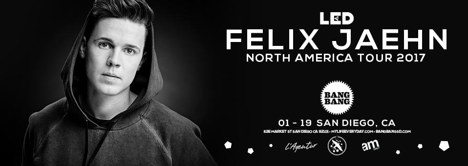 Felix Jaehn at Bang Bang - January 19th, 2017