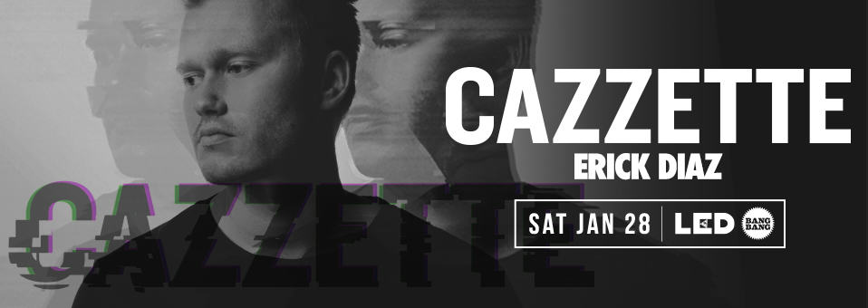 Cazzette at Bang Bang - January 28th, 2017