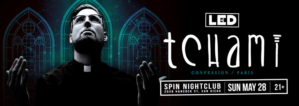 Tchami at Spin Nightclub - May 28th, 2017