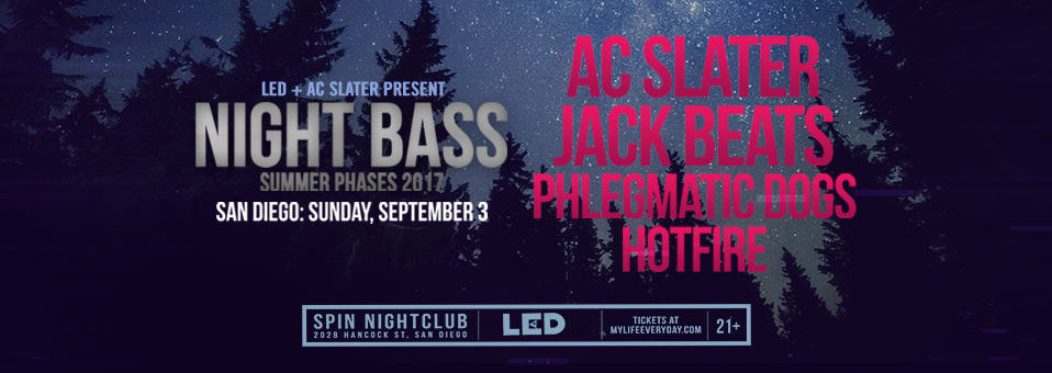 Night Bass Summer Phases w/ AC Slater, Jack Beats, Phlegmatic Dogs at Spin Nightclub