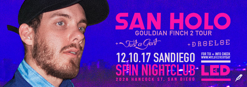 San Holo at Spin Nightclub - December 10th, 2017