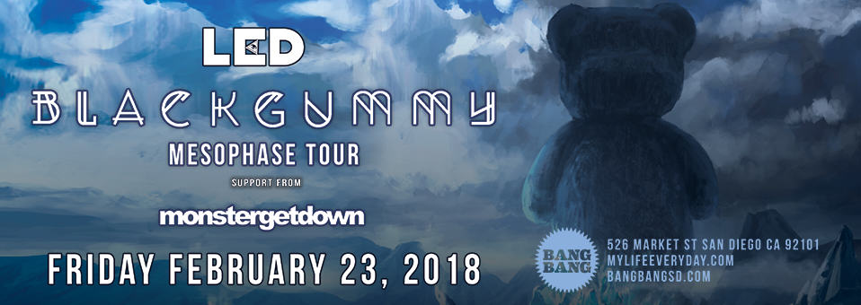 BlackGummy at Bang Bang - February 23rd, 2018