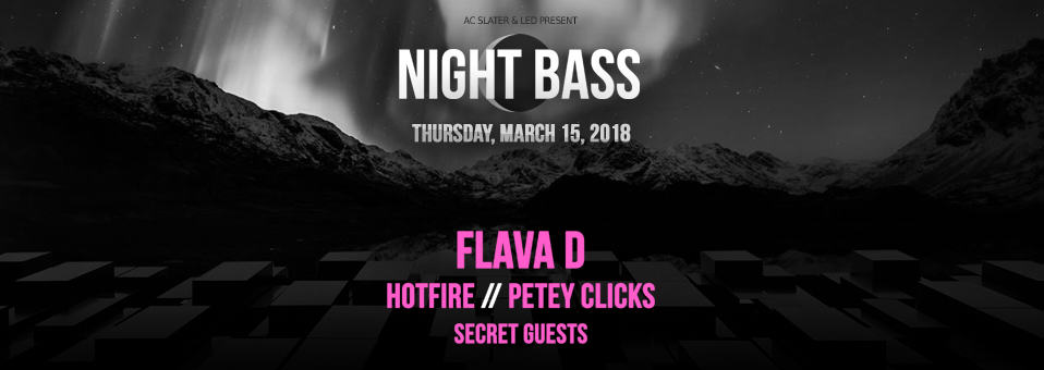 Night Bass w/ Flava D at Sound Nightclub - March 15, 2018