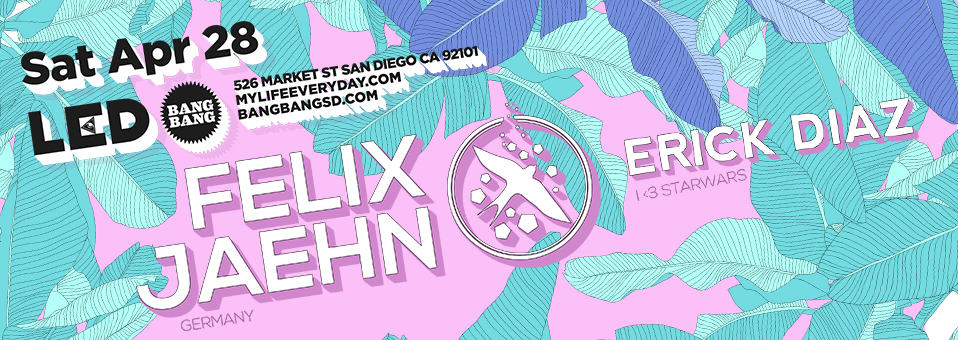 Felix Jaehn at Bang Bang - April 28th, 2018