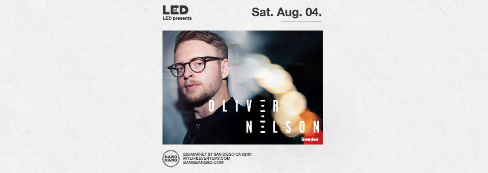 Oliver Nelson at Bang Bang - August 4th, 2018