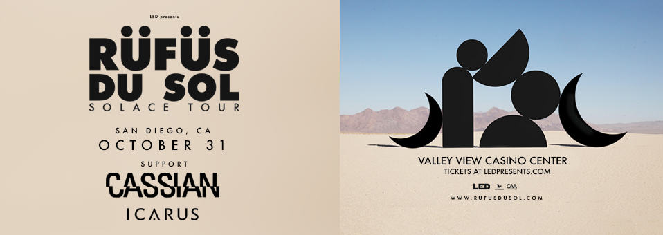 RÜFÜS DU SOL at Valley View Casino Center - October 31st, 2018