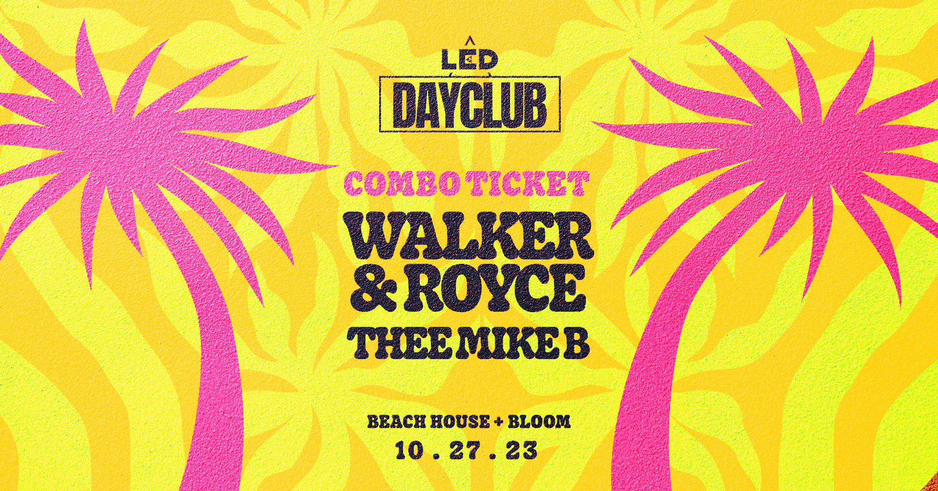 WALKER & ROYCE [COMBO TICKET]