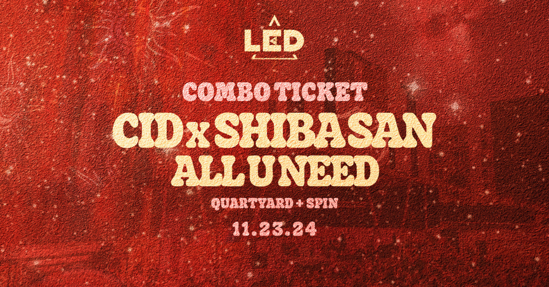 COMBO TICKET: CID x SHIBA SAN